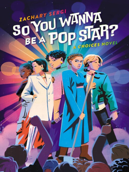 Title details for So You Wanna Be a Pop Star? by Zachary Sergi - Available